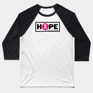 Hope - Breast cancer awareness Baseball T-Shirt